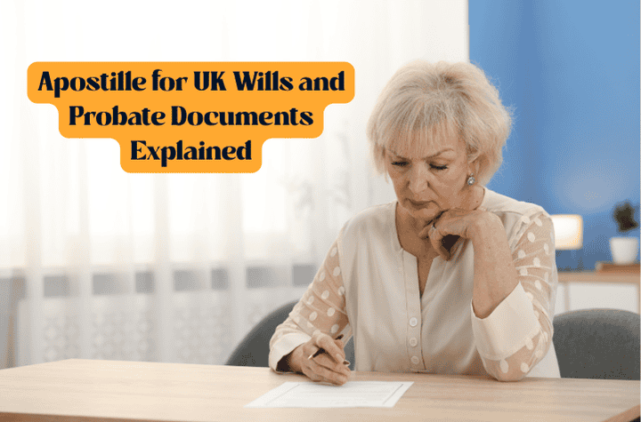 Apostille for UK Wills and Probate Documents